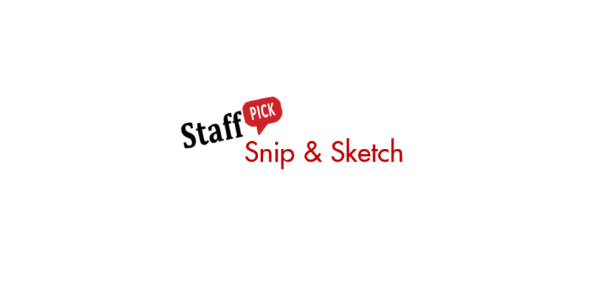 staff pick - Snip & Sketch