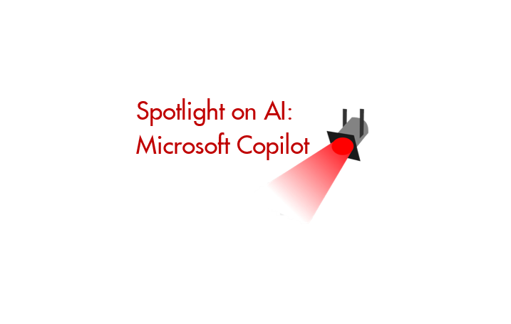 spotlight on AI: Microsoft Copilot