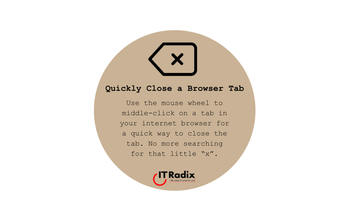 tech tip - quickly close a browser tab
