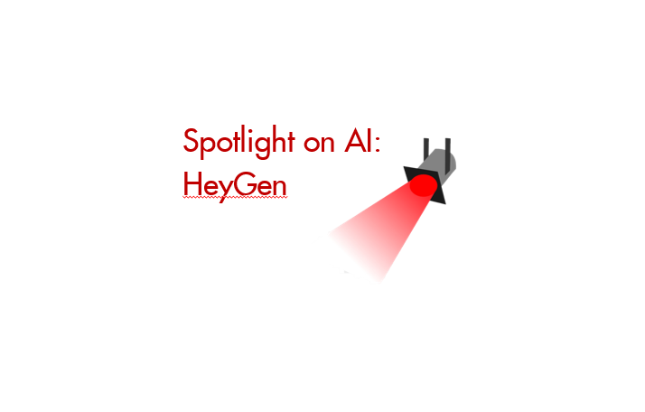spotlight on AI: HeyGen