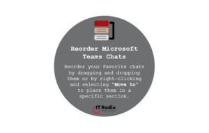 tech tip - reorder Microsoft Teams chats