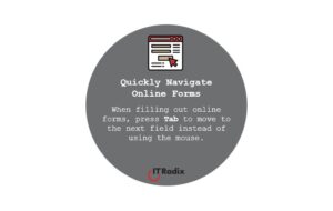 tech tip - quickly navigate online forms