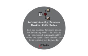 tech tip - automatically process emails with rules
