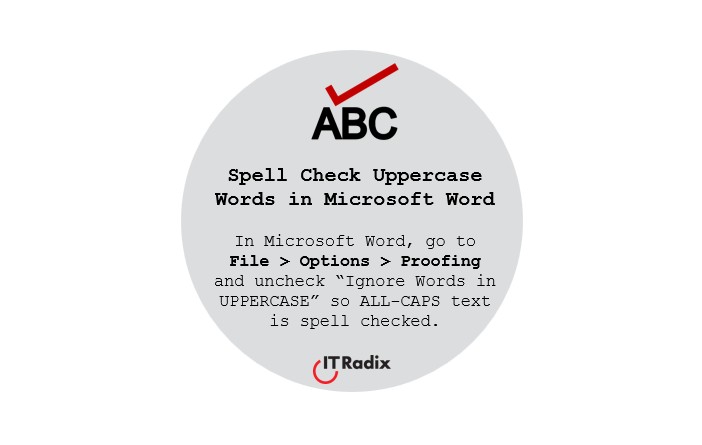 tech tip - spell check uppercase words in Microsoft Word